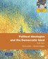 Political Ideologies and the Democratic Ideal Plus MyPoliSciKit Pack