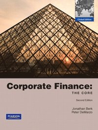 Corporate Finance: The Core with MyFinanceLab