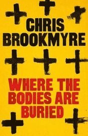 Where the Bodies are Buried (inbunden)