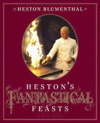 Heston's Fantastical Feasts (inbunden)