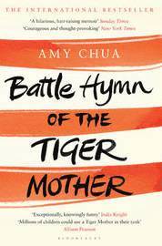 Battle Hymn of the Tiger Mother (h�ftad)