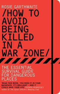 How to Avoid Being Killed in a Warzone (h�ftad)