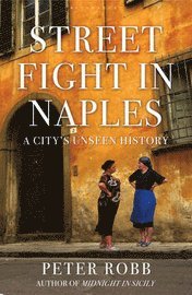 Street Fight in Naples (h�ftad)