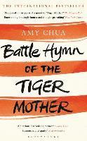 Battle Hymn of the Tiger Mother (h�ftad)