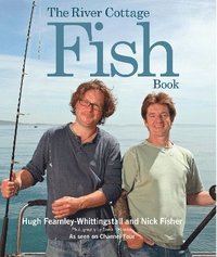 The River Cottage Fish Book (inbunden)