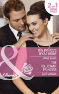 Prince's Texas Bride / The Reluctant Princess