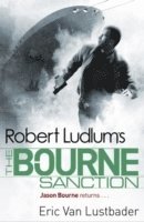 Robert Ludlum's the Bourne Sanction (h�ftad)