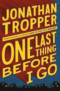 One Last Thing Before I Go (h�ftad)