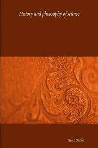 History and Philosophy of Science (h�ftad)