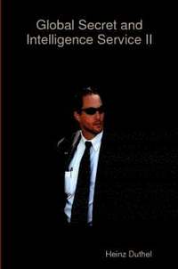 Global Secret and Intelligence Service - II (h�ftad)