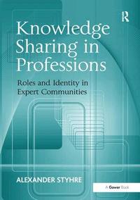 Knowledge Sharing in Professions (h�ftad)