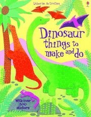 Dinosaur Things To Make And Do (inbunden)