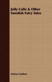 Jolly Calle &; Other Swedish Fairy Tales (h�ftad)