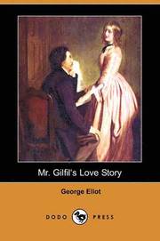 Mr. Gilfil's Love Story (Dodo Press) (h�ftad)