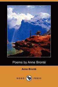 Poems By Anne Bronte (Dodo Press) (h�ftad)