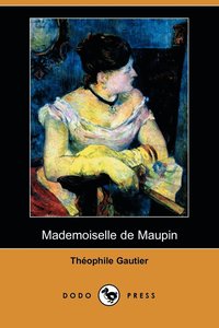 Mademoiselle De Maupin (Dodo Press) (h�ftad)