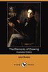 Elements Of Drawing (Illustrated Edition) (Dodo Press)