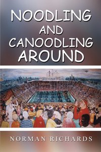 Noodling And Canoodling Around (inbunden)