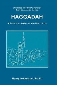 Haggadah A Passover Seder for the Rest of Us (inbunden)