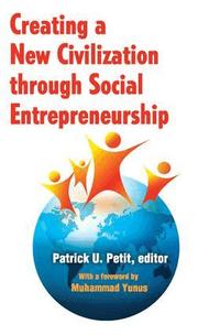 Creating a New Civilization Through Social Entrepreneurship (h�ftad)
