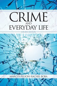 Crime and Everyday Life (h�ftad)