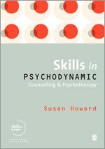 Skills in Psychodynamic Counselling and Psychotherapy (h�ftad)