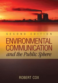 Environmental Communication and the Public Sphere (h�ftad)