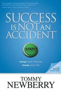 Success Is Not An Accident ()