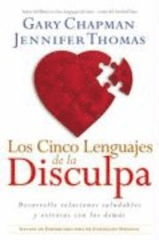 Los Cinco Lenguajes de la Disculpa: Desarrolle Relaciones Saludables y Exitosas Con los Demas = The Five Languages of Apology (inbunden)