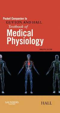 Pocket Companion to Guyton and Hall Textbook of Medical Physiology (h�ftad)
