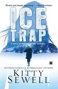 Ice Trap: A Novel of Suspense (kartonnage)