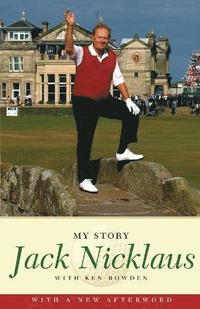 Jack Nicklaus: My Story (h�ftad)