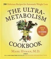 The Ultrametabolism Cookbook: 200 Delicious Recipes That Will Turn on Your Fat-Burning DNA (inbunden)