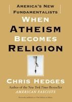 When Atheism Becomes Religion: America's New Fundamentalists (inbunden)