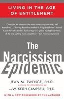 The Narcissism Epidemic: Living in the Age of Entitlement (h�ftad)