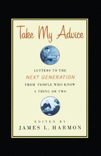 Take My Advice (h�ftad)