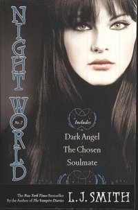 Night World #02: Dark Angel/The Chosen/Soulmate (h�ftad)