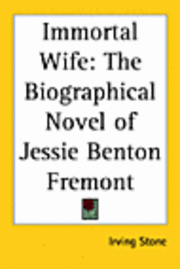Immortal Wife: The Biographical Novel Of (h�ftad)