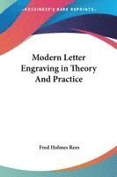 Modern Letter Engraving In Theory And Practice