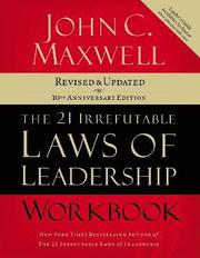 The 21 Irrefutable Laws of Leadership Workbook (h�ftad)
