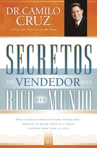 Secretos del vendedor mas rico del mundo (h�ftad)