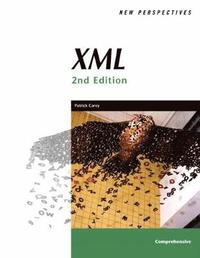 New Perspectives on XML, Comprehensive (h�ftad)