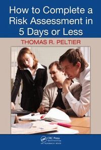 How to Complete a Risk Assessment in 5 Days or Less (inbunden)