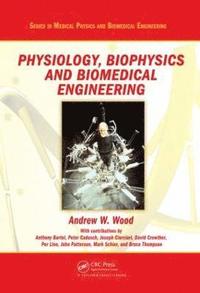 Physiology, Biophysics, and Biomedical Engineering