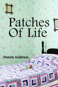 Patches Of Life (inbunden)