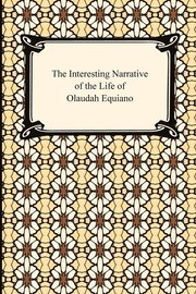The Interesting Narrative of the Life of Olaudah Equiano (h�ftad)