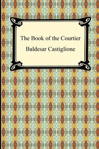 The Book of the Courtier (h�ftad)