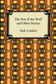 The Son of the Wolf and Other Stories (h�ftad)
