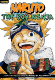Naruto, Volume 1: The Boy Ninja (h�ftad)