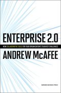 Enterprise 2.0: New Collaborative Tools For Your Organization's Toughest Challenges